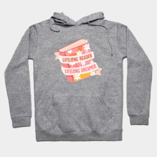 lifelong reader lifelong dreamer Hoodie